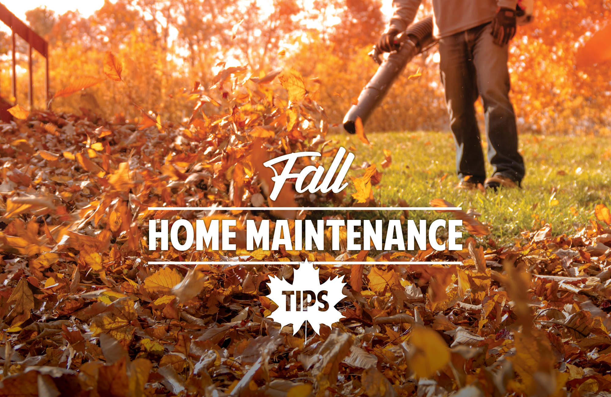 Fall home maintenance tips